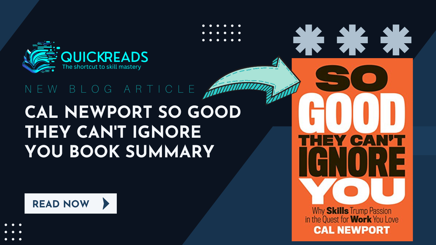 Cal Newport So Good They Can't Ignore You book summary